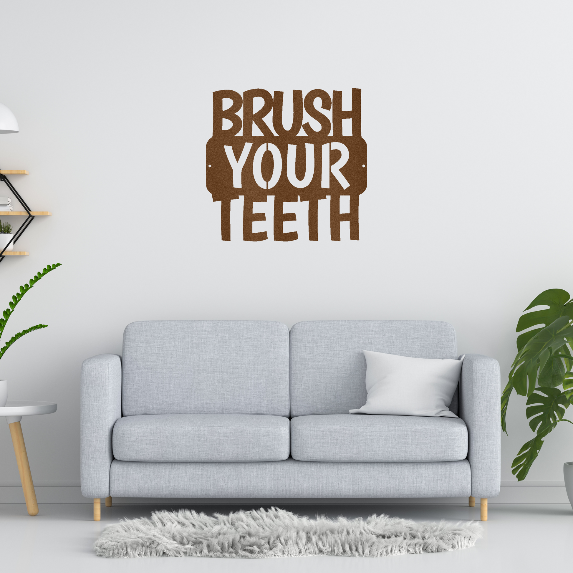 Brush Your Teeth Quote Custom Made Metal Signs - Copper Quotes Metal Wall Art Decor | Home Accent Studio