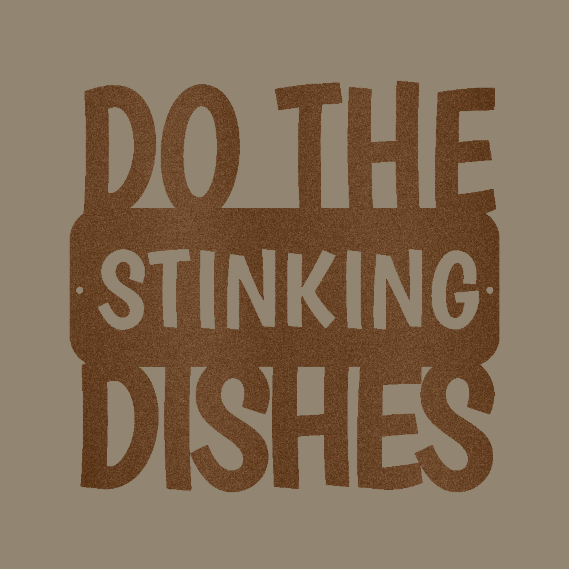 Do the Dishes Quote Custom Made Metal Signs - Quote Copper Metal Wall Art Decor | Home Accent Studio