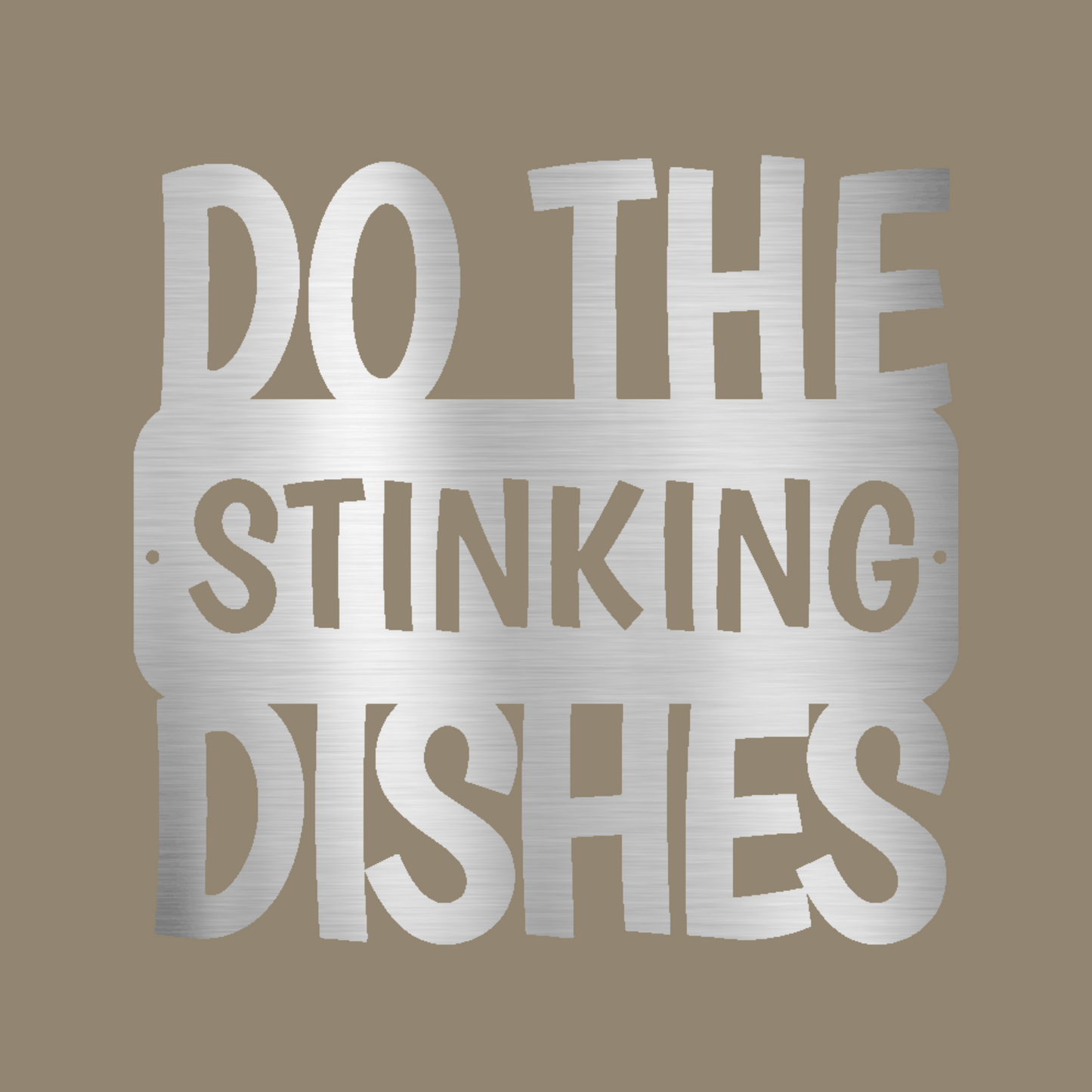 Do the Dishes Quote Custom Made Metal Signs - Quote Silver Metal Wall Art Decor | Home Accent Studio