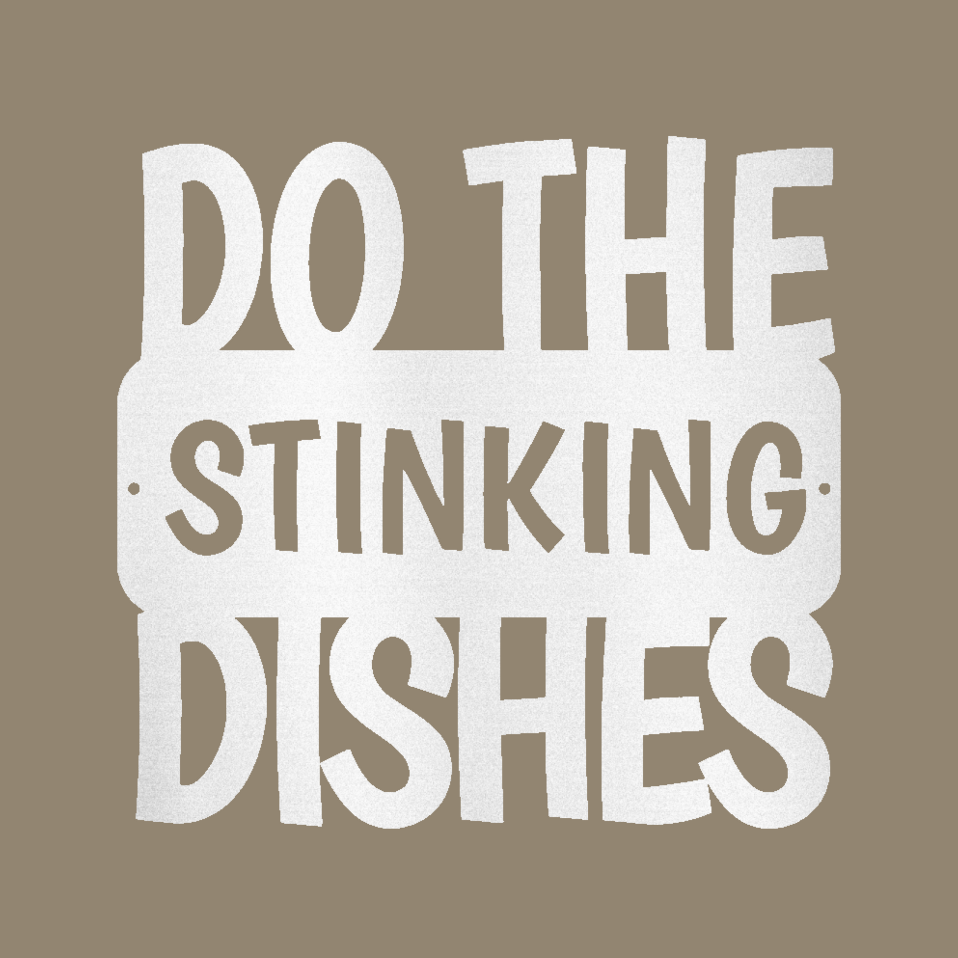 Do the Dishes Quote Custom Made Metal Signs - Quote White Metal Wall Art Decor | Home Accent Studio