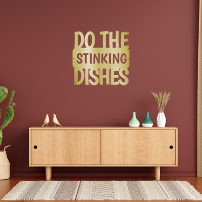 Do the Dishes Quote Custom Made Metal Signs - Quote Gold Metal Wall Art Decor | Home Accent Studio